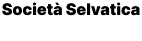 Società Selvatica